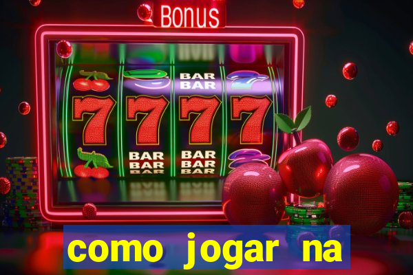 como jogar na roleta cassino